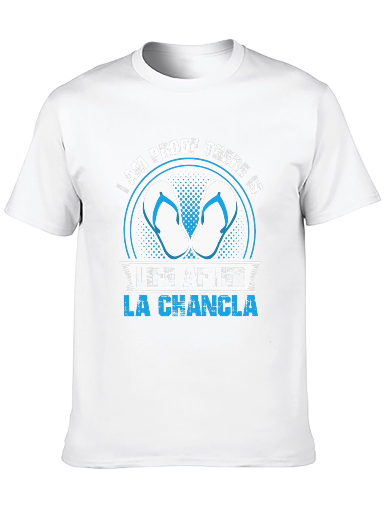 Am Proof Theres Life After La Chancla T-Shirt